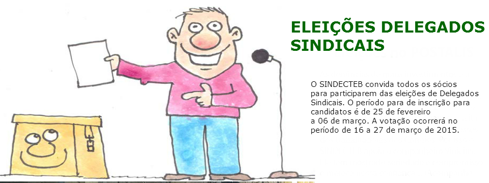 SINDECTEB realiza eleições para Delegados Sindicais