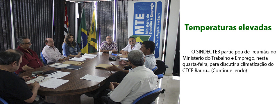 Reunião no MTE para discutir climatização do CTCE Bauru