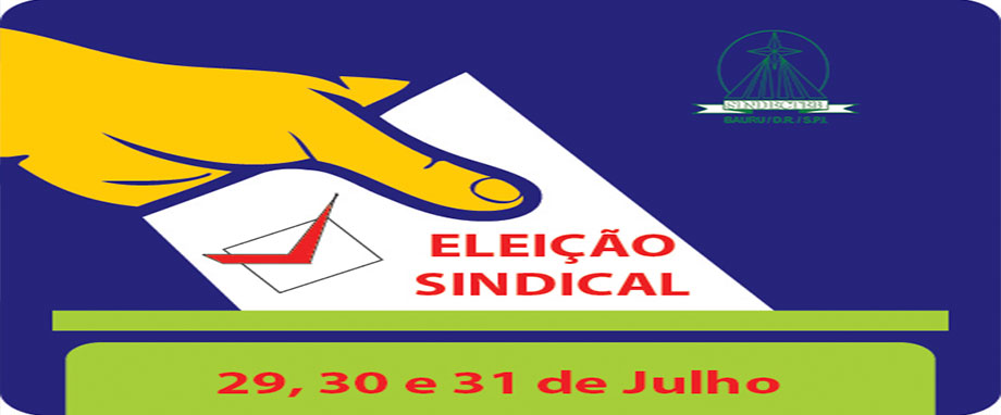 SINDECTEB realiza eleições sindicais nos dia 29, 30 e 31 de julho