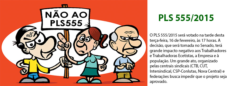 PLS 555/2015: Projeto coloca em risco a situação das Estatais brasileiras
