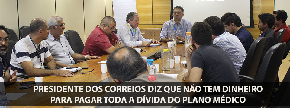 Presidente dos Correios diz que não tem dinheiro para pagar toda a dívida do plano médico – Todos à assembleia do dia 7/12!