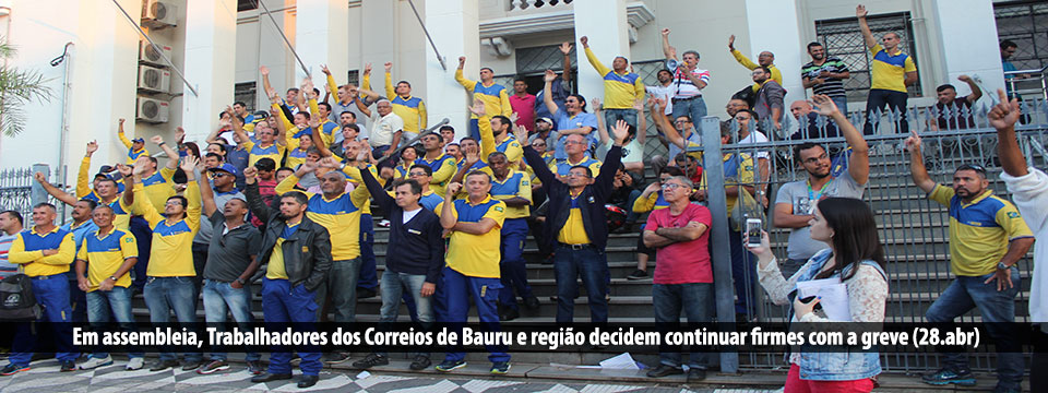Em assembleia, Trabalhadores dos Correios de Bauru e região decidem continuar firmes com a greve