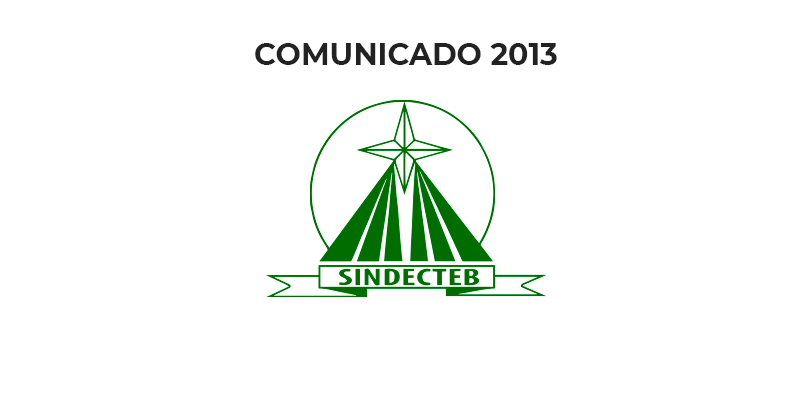 COMUNICADO SINDECTÉB 006/2013 – AÇÃO INDIVIDUAL – PCCS/1995