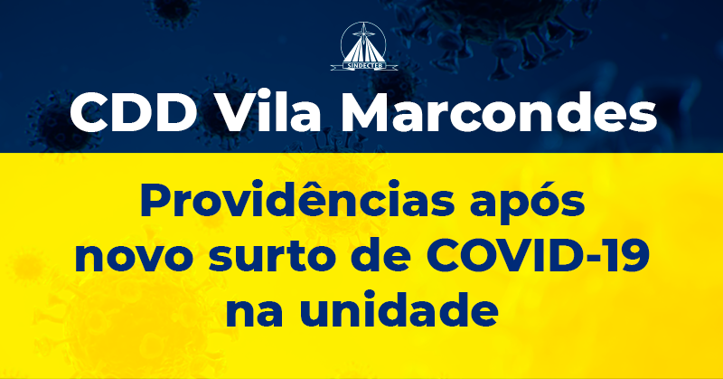 CDD Vila Marcondes – Providências após novo surto de COVID-19 na unidade