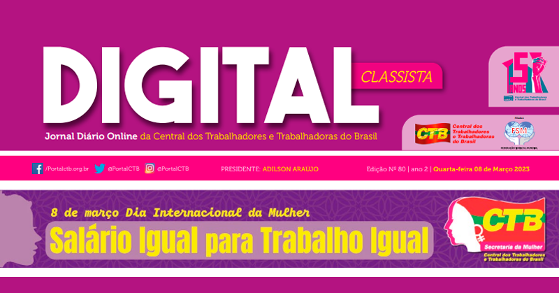 Jornal Classista da CTB – Edição N°80 | 8 de Março