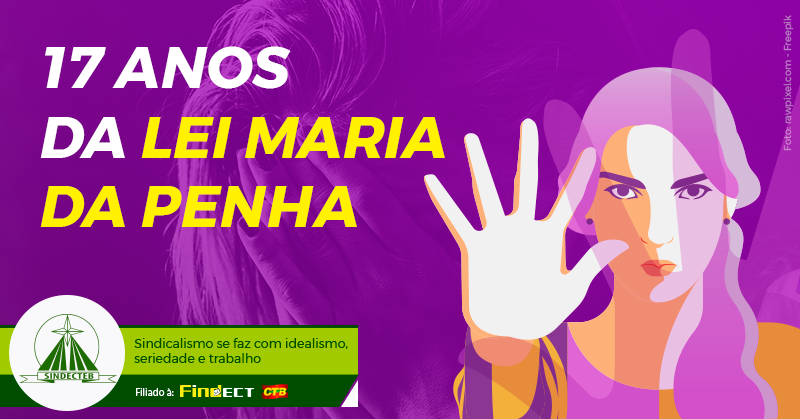 17 Anos da Lei Maria da Penha: Um lamentável alerta sobre a persistência da violência de gênero