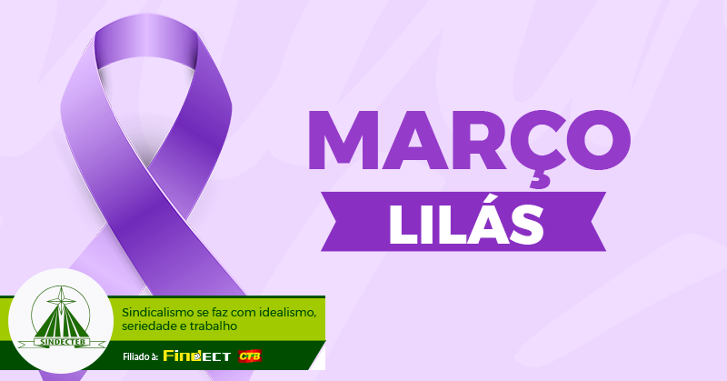 SINDECTEB promove campanha Março Lilás em apoio à saúde das trabalhadoras