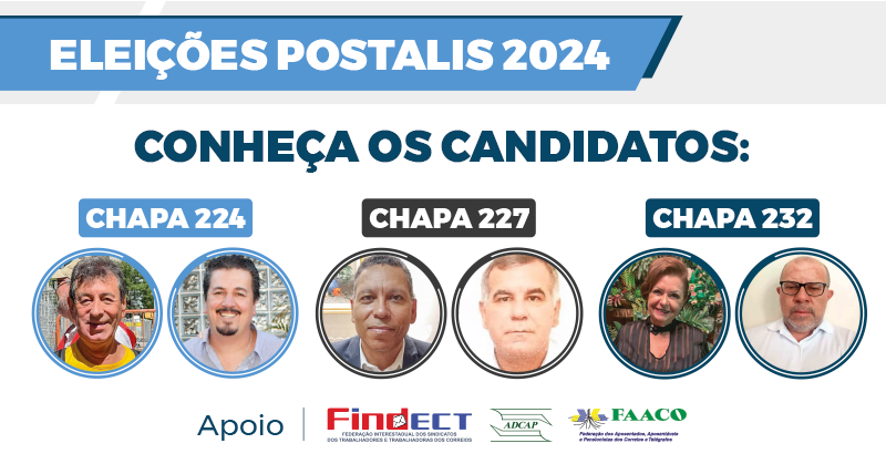 Eleições POSTALIS 2024: Vote nos candidatos apoiados pela FINDECT, ADCAP e FAACO