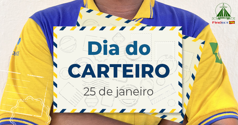 SINDECTEB HOMENAGEIA OS CARTEIROS E CELEBRA OS 362 ANOS DOS CORREIOS