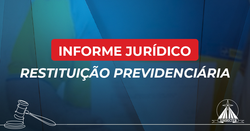 SINDECTEB INICIA ENTREGA DOS ALVARÁS DA AÇÃO DE RESTITUIÇÃO PREVIDENCIÁRIA DO INSS