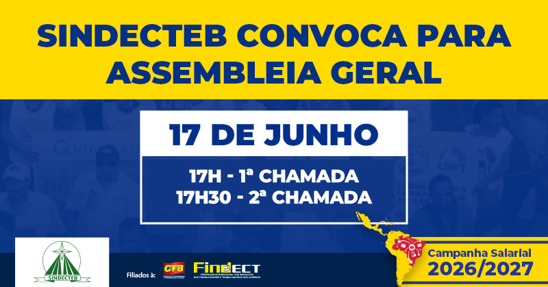 SINDECTEB convoca assembleia para ratificar pauta e definir…