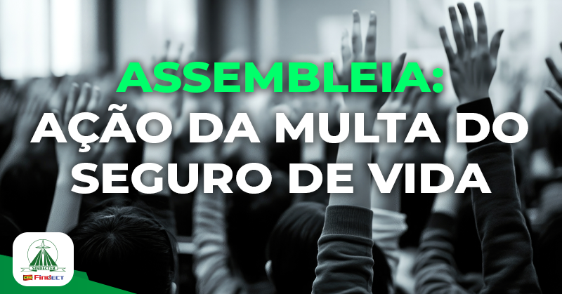 SINDECTEB convoca assembleia para deliberar sobre a Ação…